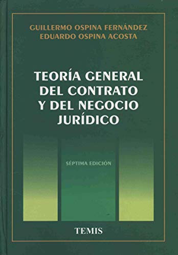 Libro TEORIA GENERAL DEL CONTRATO Y DEL NEGOCI de GUILLERMO OSPINA FERNANDEZ