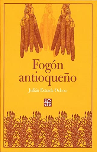 Libro FOGON ANTIOQUENO de JULIAN ESTRADA OCHOA