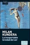 Libro LA INSOPORTABLE LEVEDAD DEL SER de MILAN KUNDERA