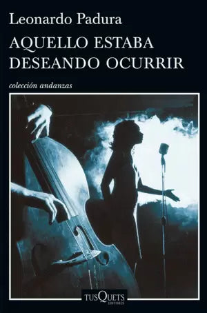 Libro Aquello Estaba Deseando Ocurrir