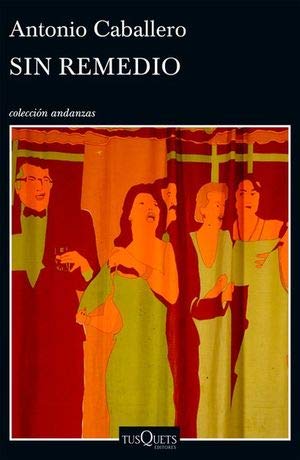 Libro SIN REMEDIO de ANTONIO CABALLERO
