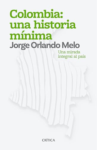 Libro COLOMBIA UNA HISTORIA MINIMA de JORGE ORLANDO MELO