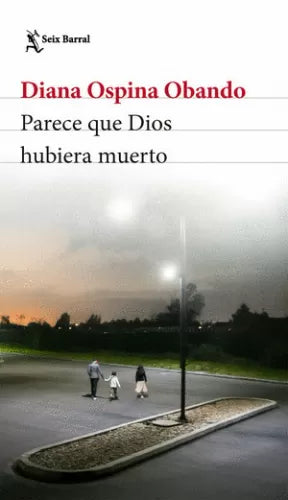 Libro Parece Que Dios Hubiera Muerto