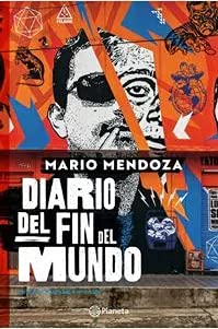 Libro DIARIO DEL FIN DEL MUNDO EDICION ESPECIAL TD de MARIO MENDOZA