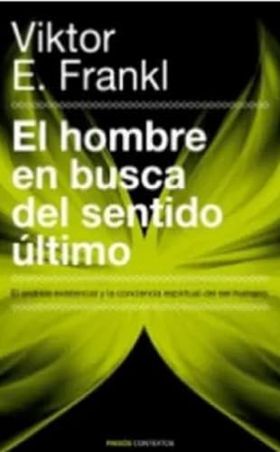 Libro El Hombre En Busca Del Sentido Ultimo