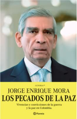 Libro LOS PECADOS DE LA PAZ de JORGE ENRIQUE MORA