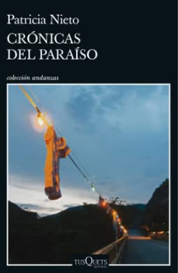 Libro CRONICAS DEL PARAISO de PATRICIA NIETO