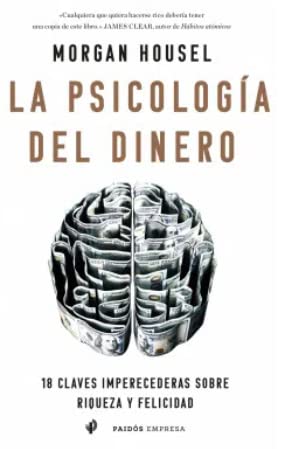 Libro LA PSICOLOGIA DEL DINERO de MORGAN HOUSEL