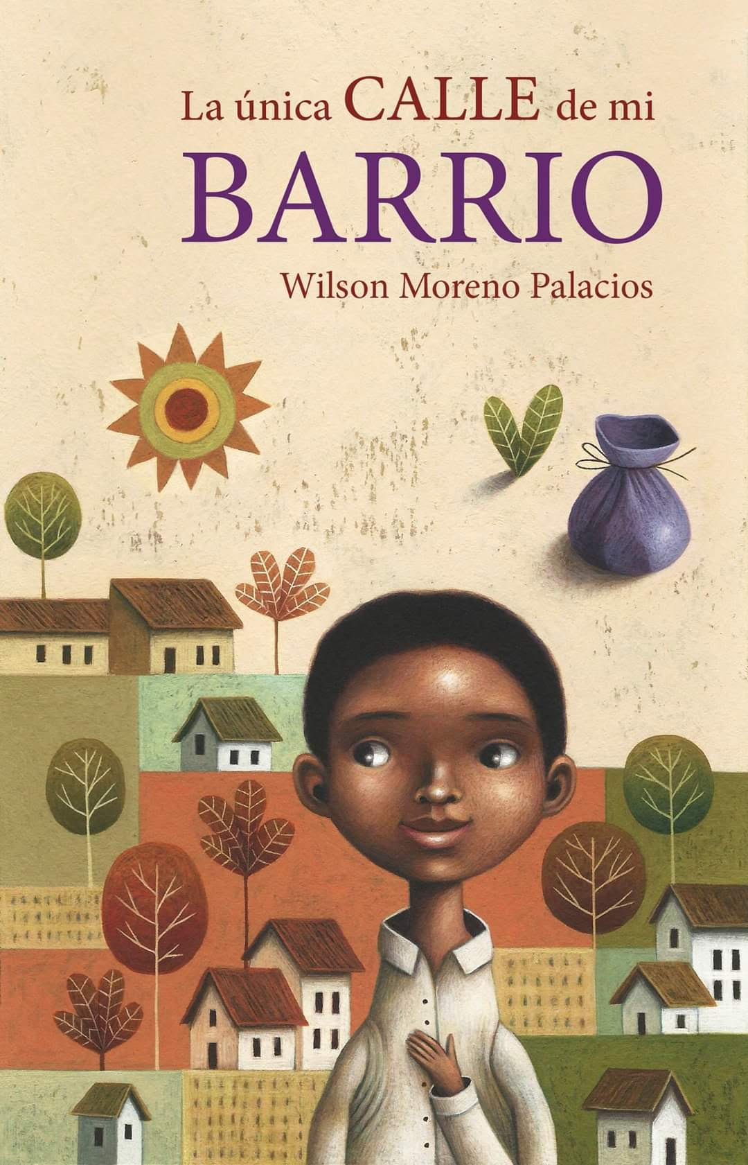 Libro LA UNICA CALLE DE MI BARRIO de WILSON MORENO PALACIOS