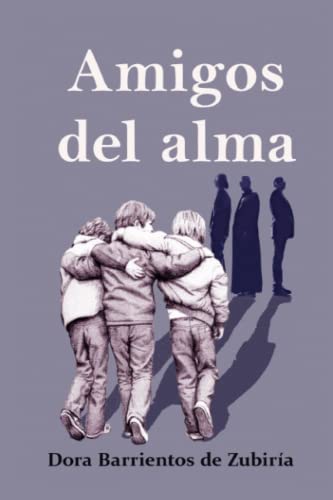 Libro AMIGOS DEL ALMA de DORA BARRIENTOS DE ZUBIRIA