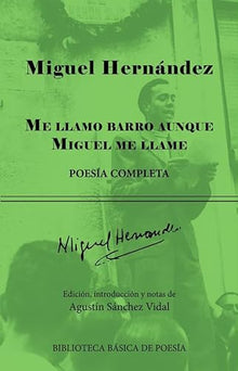 Libro ME LLAMO BARRO AUNQUE MIGUEL ME LLAME de MIGUEL HERNANDEZ