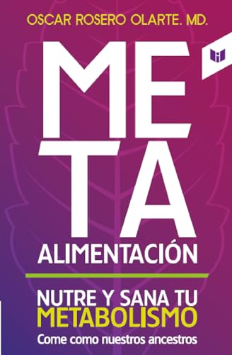 Libro META ALIMENTACION de OSCAR ROSERO OLARTE MD