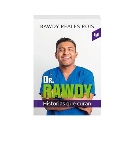 Libro DR RAWDY HISTORIAS QUE CURAN de RAWDY REALES ROIS