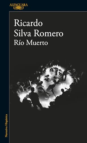 Libro RIO MUERTO de RICARDO SILVA ROMERO