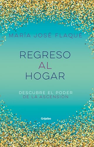 Libro REGRESO AL HOGAR de MARIA JOSE FLAQUE