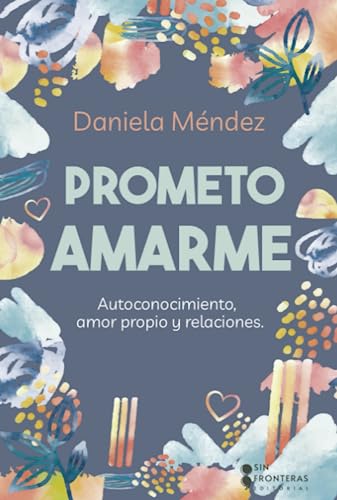 Libro PROMETO AMARME de DANIELA MENDEZ