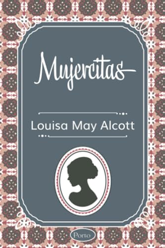 Libro MUJERCITAS de LOUISA MAY ALCOTT