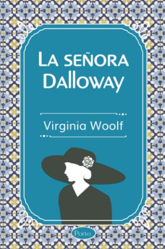 Libro LA SENORA DALLOWAY de VIRGINIA WOOLF