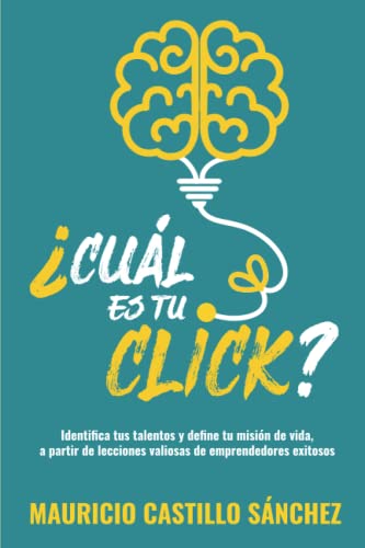 Libro CUAL ES TU CLICK de MAURICIO CASTILLO