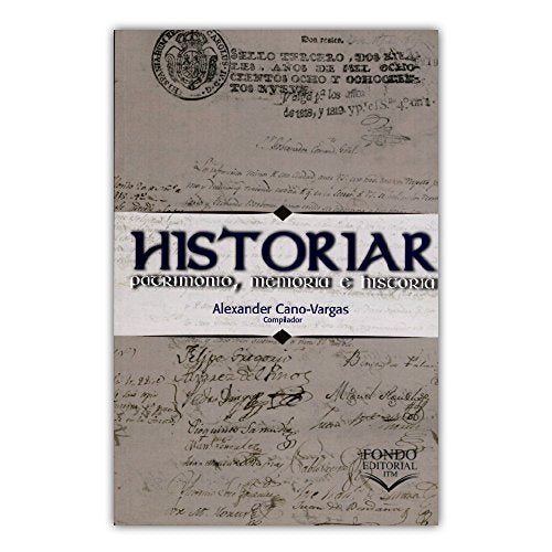 Libro HISTORIAR de ALEXANDER CANO VARGAS