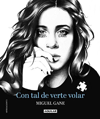 Libro CON TAL DE VERTE VOLAR de MIGUEL GANE