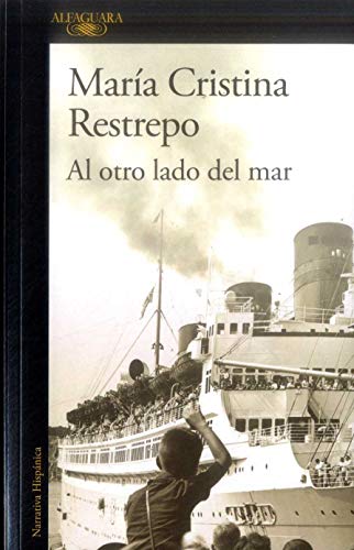 Libro AL OTRO LADO DEL MAR de MARIA CRISTINA RESTREPO