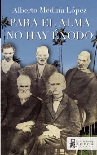 Libro PARA EL ALMA NO HAY EXODO de ALBERTO MEDINA LOPEZ