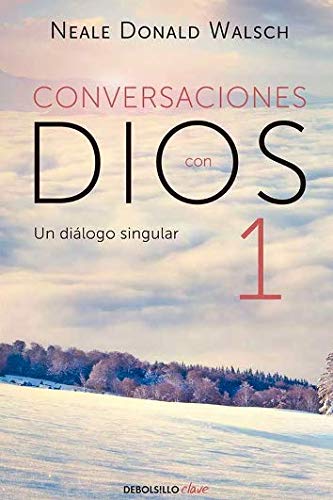 Libro CONVERSACIONES CON DIOS 1 UN DIALOGO SINGULAR de NEALE DONALD WALSCH