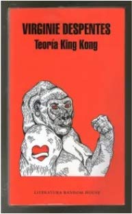 Libro TEORIA KING KONG de VIRGINIE DESPENTES