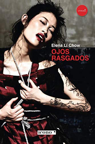 Libro OJOS RASGADOS de ELENA LI CHOW