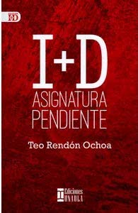 Libro I + D ASIGNATURA PENDIENTE de TEO RENDON OCHOA