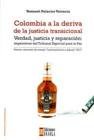 Libro COLOMBIA  ALA DERIVA DE LA JUSTICIA TRAN de YENNESIT PALACIOS VALENCIA