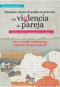 Libro NATURALEZA Y ALCANCE DE MEDIDAS DE PROTECCION EN VIOLENCIA DE PAREJA de DORA CECILIA SALDARRIAGA