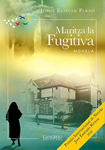 Libro MARITZA LA FUGITIVA de JORGE ELIECER PARDO
