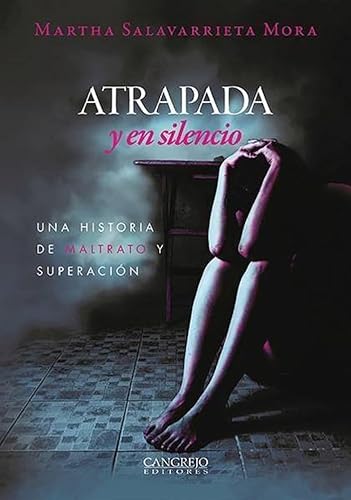 Libro ATRAPADA Y EN SILENCIO de MARTHA SALAVARRIETA MORA