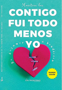 Libro CONTIGO FUE TODO MENOS YO de MARITERE LEE