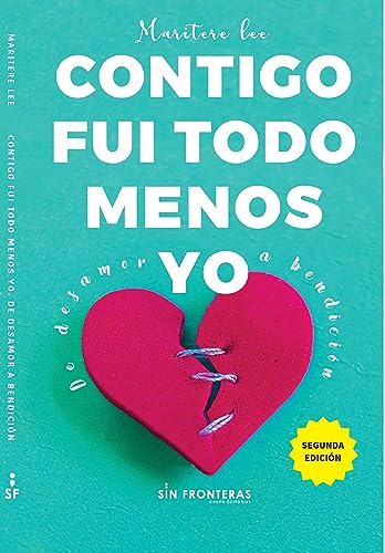 Libro Contigo Fue Todo Menos Yo