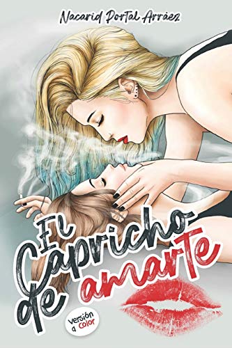 Libro El Capricho De Amarte
