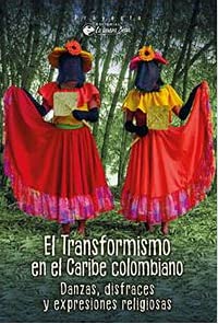 Libro El Transformismo En El Caribe Colombiano