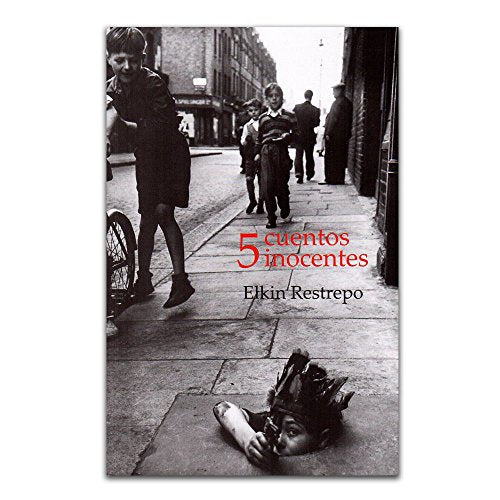 Libro 5 CUENTOS INOCENTES de ELKIN RESTREPO