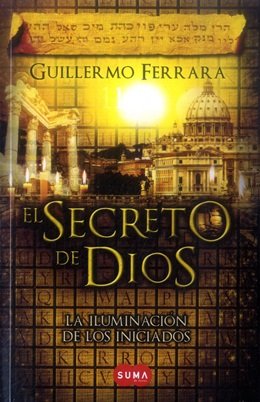 Libro EL SECRETO DE DIOS de GUILLERMO FERRARA