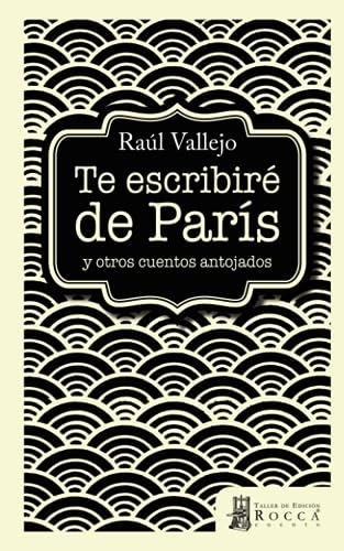 Libro Te Escribire De Paris
