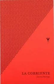 Libro LA CORRIENTE de JULIANA RESTREPO