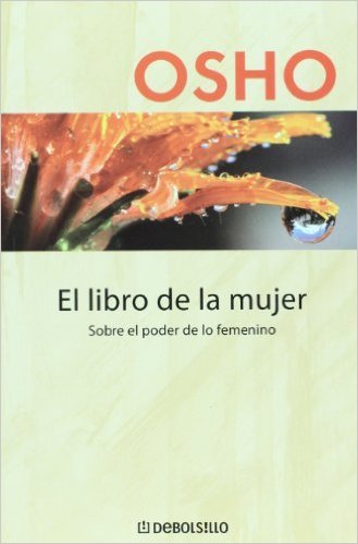 Libro EL LIBRO DE LA MUJER de OSHO