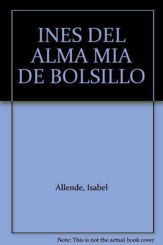 Libro INES DEL ALMA MIA de ISABEL ALLENDE