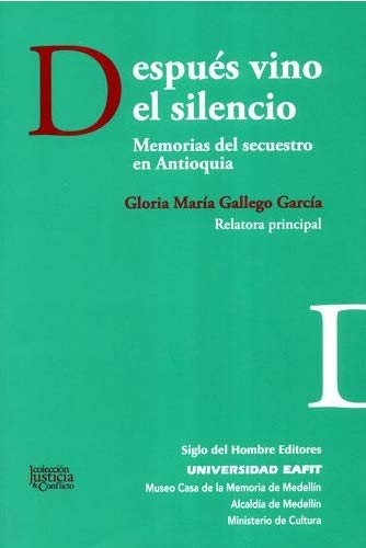 Libro DESPUES VINO EL SILENCIO de GLORIA MARIA GALLEGO GARCIA