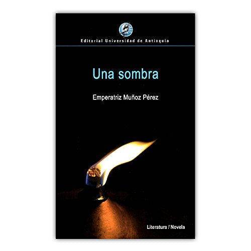 Libro UNA SOMBRA de EMPERATRIZ MUNOZ PEREZ