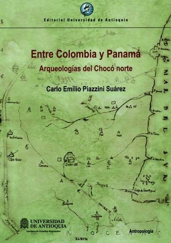 Libro ENTRE COLOMBIA Y PANAMA de CARLO EMILIO PIAZZINI