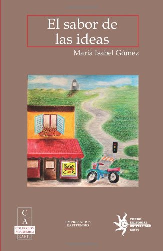 Libro EL SABOR DE LAS IDEAS de MARIA ISABEL GOMEZ