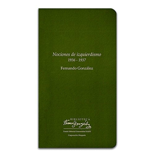 Libro NOCIONES DE IZQUIERDISMO de FERNANDO GONZALEZ